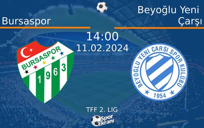 11 Şubat 2024 Bursaspor vs Beyoğlu Yeni Çarşı maçı Hangi Kanalda Saat Kaçta Yayınlanacak? 11 Şubat 2024 Bursaspor vs Beyoğlu Yeni Çarşı maçı Hangi Kanalda Saat Kaçta Yayınlanacak?