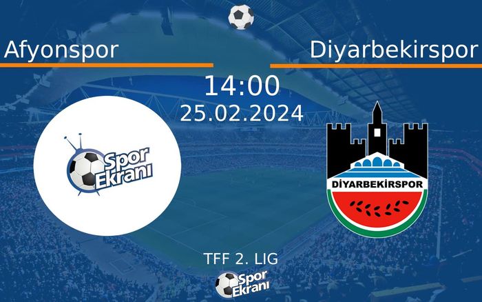 25 Şubat 2024 Afyonspor vs Diyarbekirspor maçı Hangi Kanalda Saat Kaçta Yayınlanacak? 25 Şubat 2024 Afyonspor vs Diyarbekirspor maçı Hangi Kanalda Saat Kaçta Yayınlanacak?