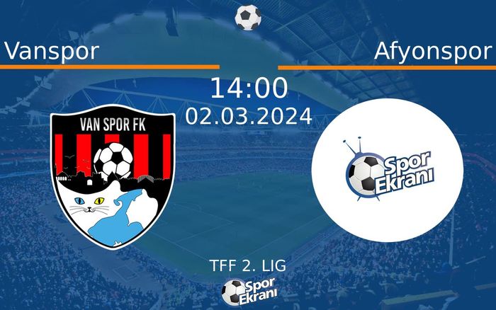 02 Mart 2024 Vanspor vs Afyonspor maçı Hangi Kanalda Saat Kaçta Yayınlanacak? 02 Mart 2024 Vanspor vs Afyonspor maçı Hangi Kanalda Saat Kaçta Yayınlanacak?