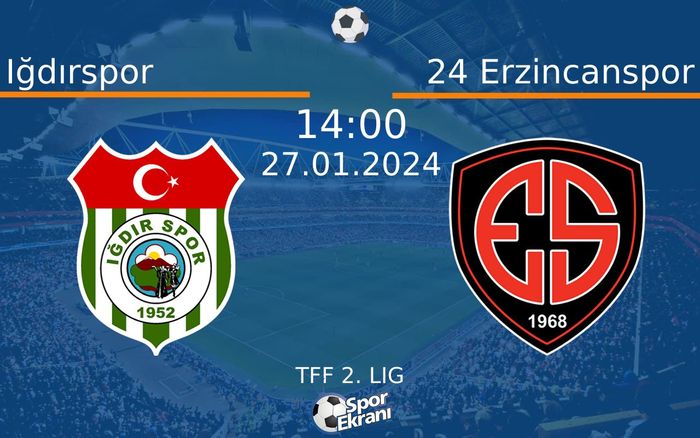 27 Ocak 2024 Iğdırspor vs 24 Erzincanspor maçı Hangi Kanalda Saat Kaçta Yayınlanacak? 27 Ocak 2024 Iğdırspor vs 24 Erzincanspor maçı Hangi Kanalda Saat Kaçta Yayınlanacak?