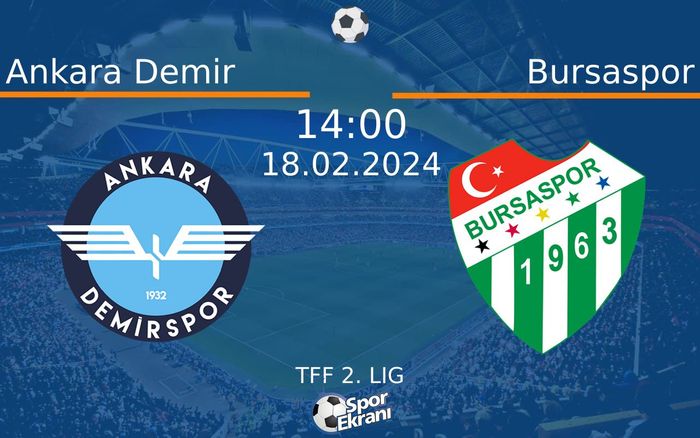 18 Şubat 2024 Ankara Demir vs Bursaspor maçı Hangi Kanalda Saat Kaçta Yayınlanacak? 18 Şubat 2024 Ankara Demir vs Bursaspor maçı Hangi Kanalda Saat Kaçta Yayınlanacak?
