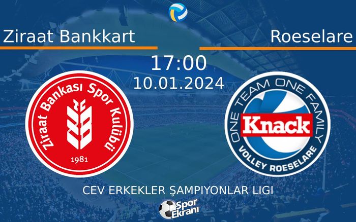 10 Ocak 2024 Ziraat Bankkart vs Roeselare maçı Hangi Kanalda Saat Kaçta Yayınlanacak? 10 Ocak 2024 Ziraat Bankkart vs Roeselare maçı Hangi Kanalda Saat Kaçta Yayınlanacak?