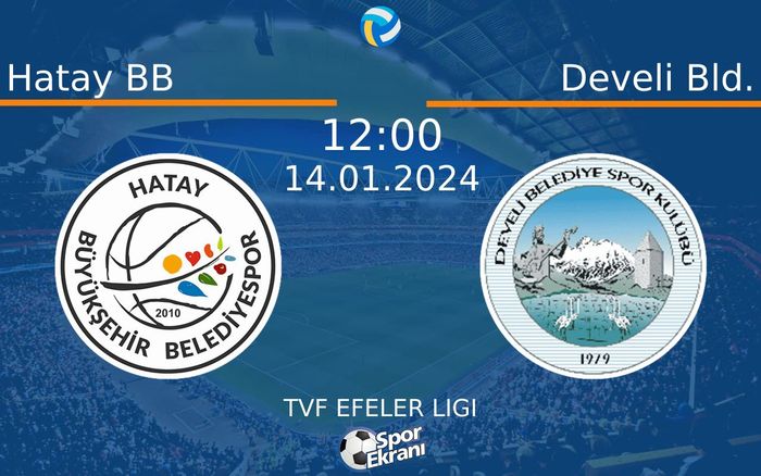 14 Ocak 2024 Hatay BB vs Develi Bld. maçı Hangi Kanalda Saat Kaçta Yayınlanacak? 14 Ocak 2024 Hatay BB vs Develi Bld. maçı Hangi Kanalda Saat Kaçta Yayınlanacak?