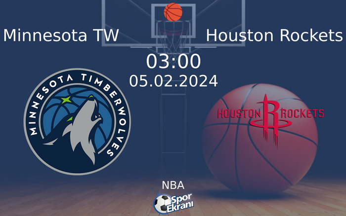 05 Şubat 2024 Minnesota TW vs Houston Rockets maçı Hangi Kanalda Saat Kaçta Yayınlanacak? 05 Şubat 2024 Minnesota TW vs Houston Rockets maçı Hangi Kanalda Saat Kaçta Yayınlanacak?