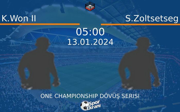 13 Ocak 2024 K.Won II vs S.Zoltsetseg maçı Hangi Kanalda Saat Kaçta Yayınlanacak?