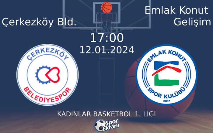 12 Ocak 2024 Çerkezköy Bld. vs Emlak Konut Gelişim maçı Hangi Kanalda Saat Kaçta Yayınlanacak? 12 Ocak 2024 Çerkezköy Bld. vs Emlak Konut Gelişim maçı Hangi Kanalda Saat Kaçta Yayınlanacak?