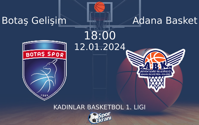 12 Ocak 2024 Botaş Gelişim vs Adana Basket maçı Hangi Kanalda Saat Kaçta Yayınlanacak? 12 Ocak 2024 Botaş Gelişim vs Adana Basket maçı Hangi Kanalda Saat Kaçta Yayınlanacak?
