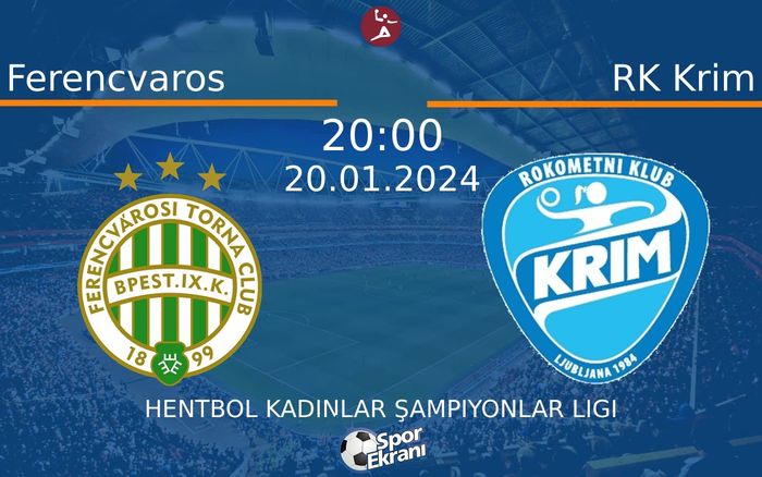 20 Ocak 2024 Ferencvaros vs RK Krim maçı Hangi Kanalda Saat Kaçta Yayınlanacak? 20 Ocak 2024 Ferencvaros vs RK Krim maçı Hangi Kanalda Saat Kaçta Yayınlanacak?