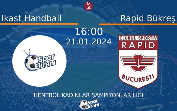 21 Ocak 2024 Ikast Handball vs Rapid Bükreş maçı Hangi Kanalda Saat Kaçta Yayınlanacak? 21 Ocak 2024 Ikast Handball vs Rapid Bükreş maçı Hangi Kanalda Saat Kaçta Yayınlanacak?