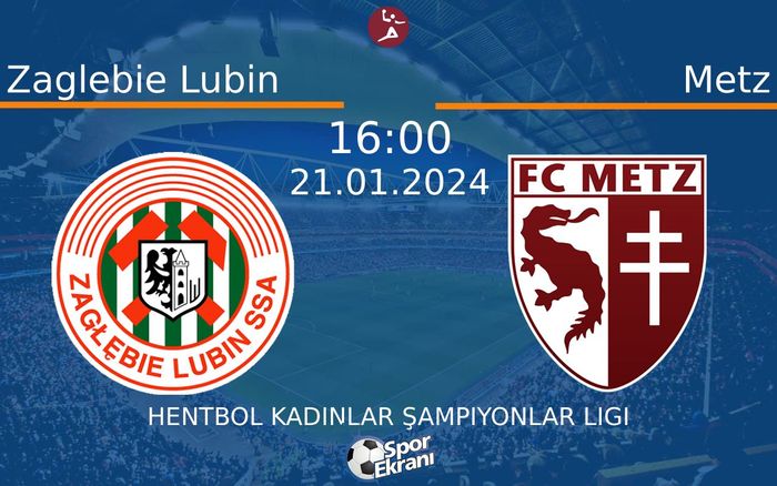 21 Ocak 2024 Zaglebie Lubin vs Metz maçı Hangi Kanalda Saat Kaçta Yayınlanacak? 21 Ocak 2024 Zaglebie Lubin vs Metz maçı Hangi Kanalda Saat Kaçta Yayınlanacak?