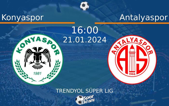 21 Ocak 2024 Konyaspor vs Antalyaspor maçı Hangi Kanalda Saat Kaçta Yayınlanacak? 21 Ocak 2024 Konyaspor vs Antalyaspor maçı Hangi Kanalda Saat Kaçta Yayınlanacak?