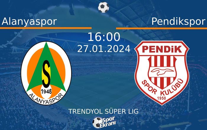 27 Ocak 2024 Alanyaspor vs Pendikspor maçı Hangi Kanalda Saat Kaçta Yayınlanacak? 27 Ocak 2024 Alanyaspor vs Pendikspor maçı Hangi Kanalda Saat Kaçta Yayınlanacak?