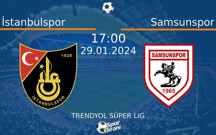 29 Ocak 2024 İstanbulspor vs Samsunspor maçı Hangi Kanalda Saat Kaçta Yayınlanacak? 29 Ocak 2024 İstanbulspor vs Samsunspor maçı Hangi Kanalda Saat Kaçta Yayınlanacak?