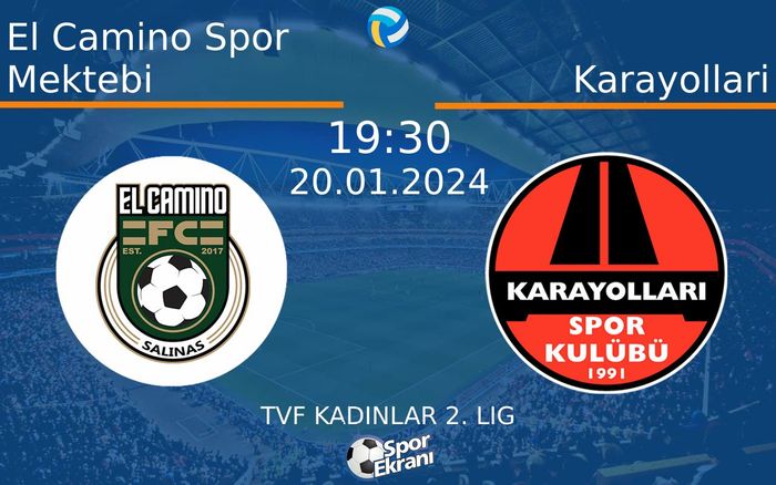 20 Ocak 2024 El Camino Spor Mektebi vs Karayollari maçı Hangi Kanalda Saat Kaçta Yayınlanacak? 20 Ocak 2024 El Camino Spor Mektebi vs Karayollari maçı Hangi Kanalda Saat Kaçta Yayınlanacak?