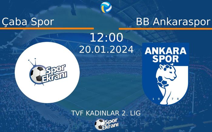 20 Ocak 2024 Çaba Spor vs BB Ankaraspor maçı Hangi Kanalda Saat Kaçta Yayınlanacak? 20 Ocak 2024 Çaba Spor vs BB Ankaraspor maçı Hangi Kanalda Saat Kaçta Yayınlanacak?