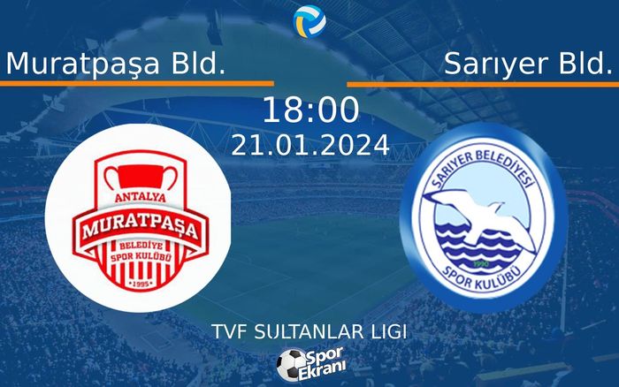 21 Ocak 2024 Muratpaşa Bld. vs Sarıyer Bld. maçı Hangi Kanalda Saat Kaçta Yayınlanacak? 21 Ocak 2024 Muratpaşa Bld. vs Sarıyer Bld. maçı Hangi Kanalda Saat Kaçta Yayınlanacak?