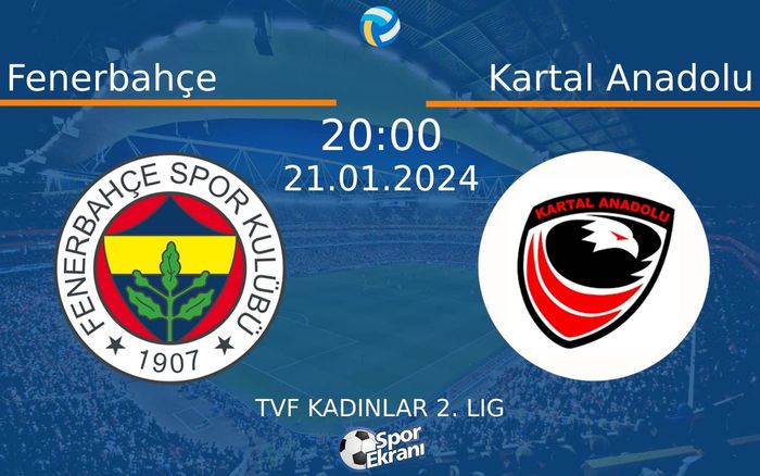 21 Ocak 2024 Fenerbahçe vs Kartal Anadolu maçı Hangi Kanalda Saat Kaçta Yayınlanacak? 21 Ocak 2024 Fenerbahçe vs Kartal Anadolu maçı Hangi Kanalda Saat Kaçta Yayınlanacak?