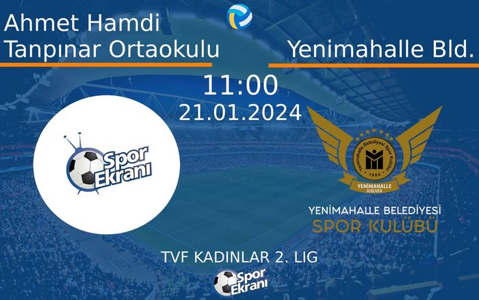 21 Ocak 2024 Ahmet Hamdi Tanpınar Ortaokulu vs Yenimahalle Bld. maçı Hangi Kanalda Saat Kaçta Yayınlanacak? 21 Ocak 2024 Ahmet Hamdi Tanpınar Ortaokulu vs Yenimahalle Bld. maçı Hangi Kanalda Saat Kaçta Yayınlanacak?