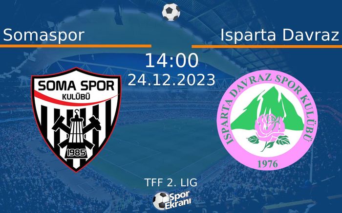 24 Aralık 2023 Somaspor vs Isparta Davraz maçı Hangi Kanalda Saat Kaçta Yayınlanacak? 24 Aralık 2023 Somaspor vs Isparta Davraz maçı Hangi Kanalda Saat Kaçta Yayınlanacak?