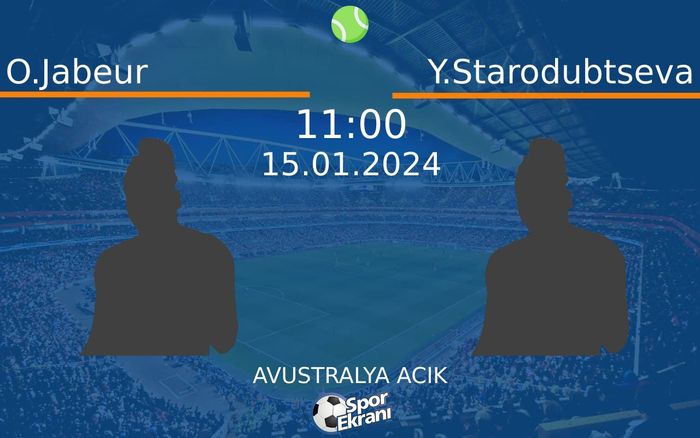 15 Ocak 2024 O.Jabeur vs Y.Starodubtseva maçı Hangi Kanalda Saat Kaçta Yayınlanacak? 15 Ocak 2024 O.Jabeur vs Y.Starodubtseva maçı Hangi Kanalda Saat Kaçta Yayınlanacak?