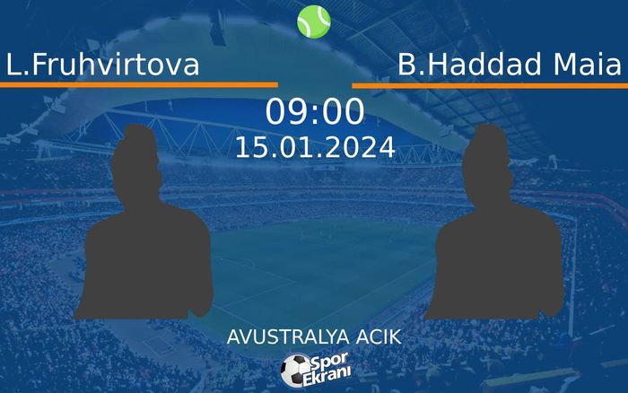 15 Ocak 2024 L.Fruhvirtova vs B.Haddad Maia maçı Hangi Kanalda Saat Kaçta Yayınlanacak? 15 Ocak 2024 L.Fruhvirtova vs B.Haddad Maia maçı Hangi Kanalda Saat Kaçta Yayınlanacak?