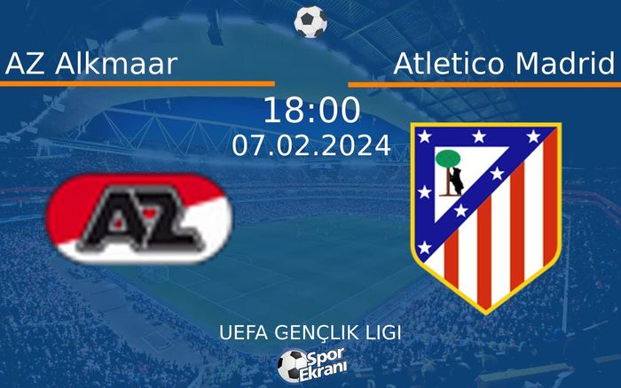 07 Şubat 2024 AZ Alkmaar vs Atletico Madrid maçı Hangi Kanalda Saat Kaçta Yayınlanacak? 07 Şubat 2024 AZ Alkmaar vs Atletico Madrid maçı Hangi Kanalda Saat Kaçta Yayınlanacak?
