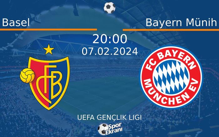07 Şubat 2024 Basel vs Bayern Münih maçı Hangi Kanalda Saat Kaçta Yayınlanacak? 07 Şubat 2024 Basel vs Bayern Münih maçı Hangi Kanalda Saat Kaçta Yayınlanacak?