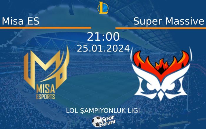 25 Ocak 2024 Misa ES vs Super Massive maçı Hangi Kanalda Saat Kaçta Yayınlanacak? 25 Ocak 2024 Misa ES vs Super Massive maçı Hangi Kanalda Saat Kaçta Yayınlanacak?