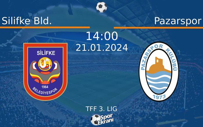 21 Ocak 2024 Silifke Bld. vs Pazarspor maçı Hangi Kanalda Saat Kaçta Yayınlanacak? 21 Ocak 2024 Silifke Bld. vs Pazarspor maçı Hangi Kanalda Saat Kaçta Yayınlanacak?