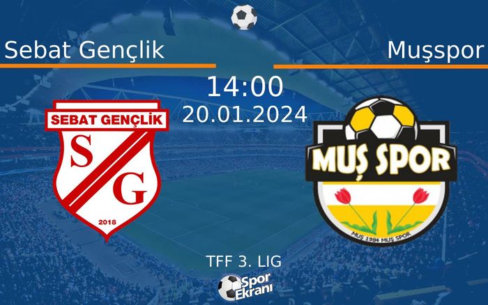 20 Ocak 2024 Sebat Gençlik vs Muşspor maçı Hangi Kanalda Saat Kaçta Yayınlanacak? 20 Ocak 2024 Sebat Gençlik vs Muşspor maçı Hangi Kanalda Saat Kaçta Yayınlanacak?