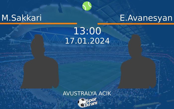 17 Ocak 2024 M.Sakkari vs E.Avanesyan maçı Hangi Kanalda Saat Kaçta Yayınlanacak? 17 Ocak 2024 M.Sakkari vs E.Avanesyan maçı Hangi Kanalda Saat Kaçta Yayınlanacak?