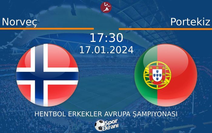 17 Ocak 2024 Norveç vs Portekiz maçı Hangi Kanalda Saat Kaçta Yayınlanacak? 17 Ocak 2024 Norveç vs Portekiz maçı Hangi Kanalda Saat Kaçta Yayınlanacak?