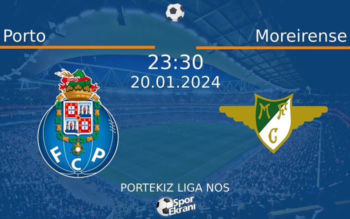 20 Ocak 2024 Porto vs Moreirense maçı Hangi Kanalda Saat Kaçta Yayınlanacak? 20 Ocak 2024 Porto vs Moreirense maçı Hangi Kanalda Saat Kaçta Yayınlanacak?