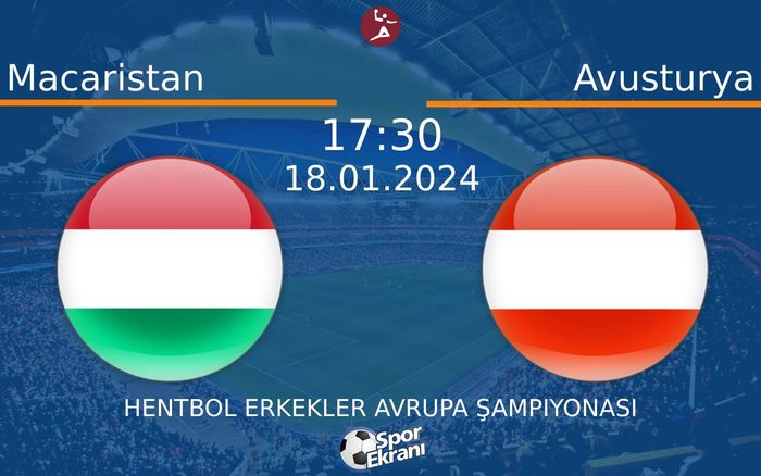 18 Ocak 2024 Macaristan vs Avusturya maçı Hangi Kanalda Saat Kaçta Yayınlanacak? 18 Ocak 2024 Macaristan vs Avusturya maçı Hangi Kanalda Saat Kaçta Yayınlanacak?