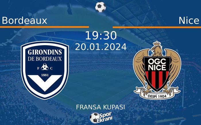 20 Ocak 2024 Bordeaux vs Nice maçı Hangi Kanalda Saat Kaçta Yayınlanacak? 20 Ocak 2024 Bordeaux vs Nice maçı Hangi Kanalda Saat Kaçta Yayınlanacak?