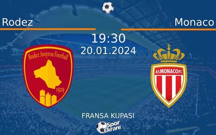 20 Ocak 2024 Rodez vs Monaco maçı Hangi Kanalda Saat Kaçta Yayınlanacak? 20 Ocak 2024 Rodez vs Monaco maçı Hangi Kanalda Saat Kaçta Yayınlanacak?
