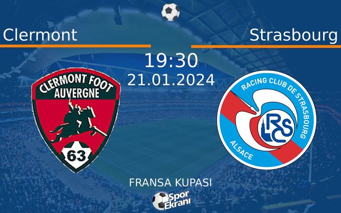 21 Ocak 2024 Clermont vs Strasbourg maçı Hangi Kanalda Saat Kaçta Yayınlanacak? 21 Ocak 2024 Clermont vs Strasbourg maçı Hangi Kanalda Saat Kaçta Yayınlanacak?