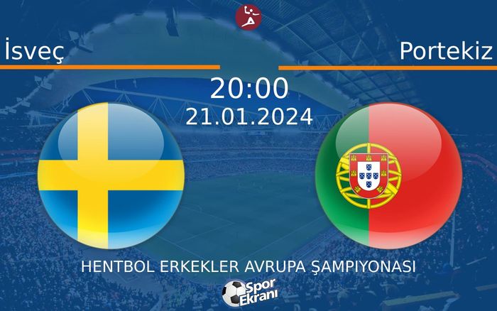 21 Ocak 2024 İsveç vs Portekiz maçı Hangi Kanalda Saat Kaçta Yayınlanacak? 21 Ocak 2024 İsveç vs Portekiz maçı Hangi Kanalda Saat Kaçta Yayınlanacak?