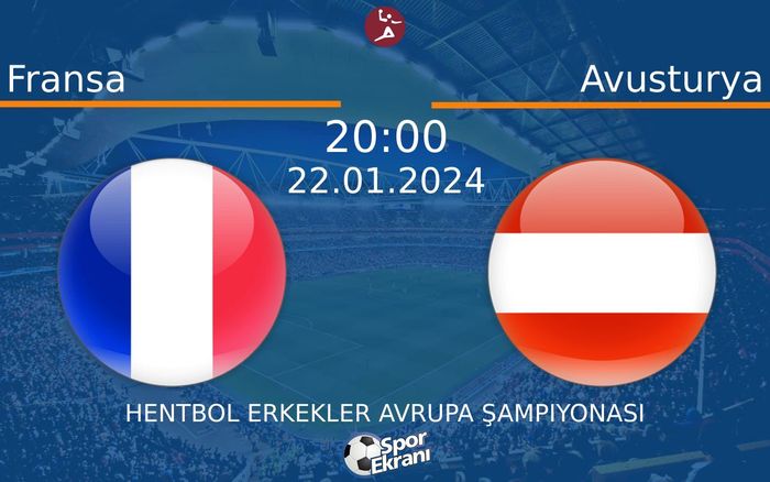 22 Ocak 2024 Fransa vs Avusturya maçı Hangi Kanalda Saat Kaçta Yayınlanacak? 22 Ocak 2024 Fransa vs Avusturya maçı Hangi Kanalda Saat Kaçta Yayınlanacak?