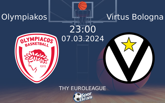 07 Mart 2024 Olympiakos vs Virtus Bologna maçı Hangi Kanalda Saat Kaçta Yayınlanacak? 07 Mart 2024 Olympiakos vs Virtus Bologna maçı Hangi Kanalda Saat Kaçta Yayınlanacak?