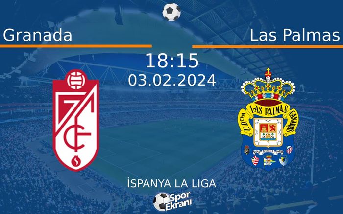 03 Şubat 2024 Granada vs Las Palmas maçı Hangi Kanalda Saat Kaçta Yayınlanacak? 03 Şubat 2024 Granada vs Las Palmas maçı Hangi Kanalda Saat Kaçta Yayınlanacak?