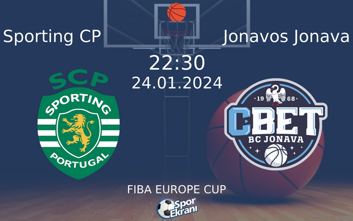 24 Ocak 2024 Sporting CP vs Jonavos Jonava maçı Hangi Kanalda Saat Kaçta Yayınlanacak? 24 Ocak 2024 Sporting CP vs Jonavos Jonava maçı Hangi Kanalda Saat Kaçta Yayınlanacak?