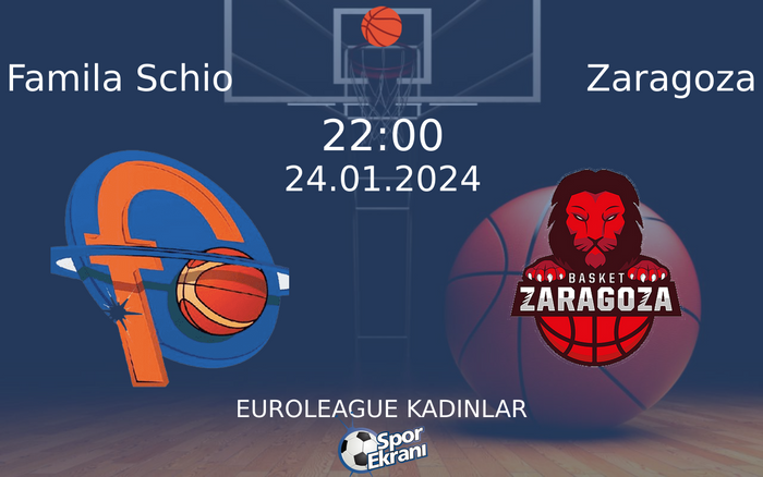 24 Ocak 2024 Famila Schio vs Zaragoza maçı Hangi Kanalda Saat Kaçta Yayınlanacak? 24 Ocak 2024 Famila Schio vs Zaragoza maçı Hangi Kanalda Saat Kaçta Yayınlanacak?
