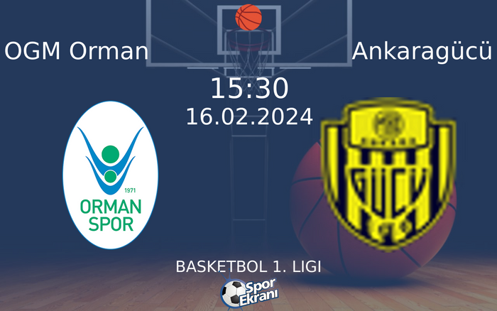 16 Şubat 2024 OGM Orman vs Ankaragücü maçı Hangi Kanalda Saat Kaçta Yayınlanacak?