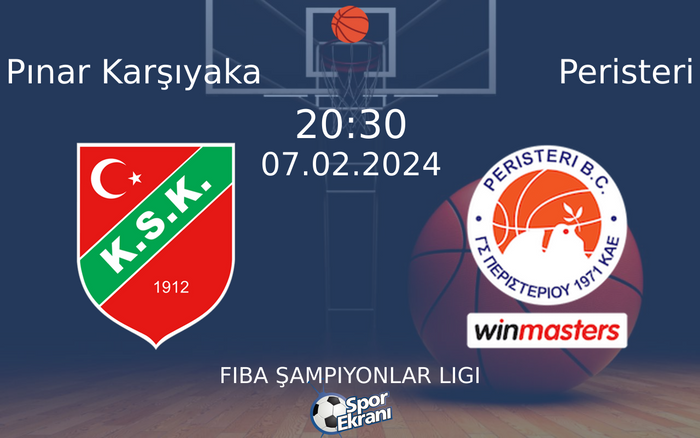 07 Şubat 2024 Pınar Karşıyaka vs Peristeri maçı Hangi Kanalda Saat Kaçta Yayınlanacak? 07 Şubat 2024 Pınar Karşıyaka vs Peristeri maçı Hangi Kanalda Saat Kaçta Yayınlanacak?