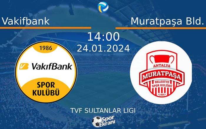24 Ocak 2024 Vakifbank vs Muratpaşa Bld. maçı Hangi Kanalda Saat Kaçta Yayınlanacak? 24 Ocak 2024 Vakifbank vs Muratpaşa Bld. maçı Hangi Kanalda Saat Kaçta Yayınlanacak?