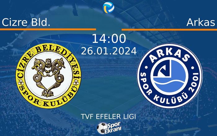 26 Ocak 2024 Cizre Bld. vs Arkas maçı Hangi Kanalda Saat Kaçta Yayınlanacak? 26 Ocak 2024 Cizre Bld. vs Arkas maçı Hangi Kanalda Saat Kaçta Yayınlanacak?