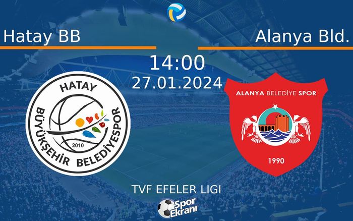 27 Ocak 2024 Hatay BB vs Alanya Bld. maçı Hangi Kanalda Saat Kaçta Yayınlanacak? 27 Ocak 2024 Hatay BB vs Alanya Bld. maçı Hangi Kanalda Saat Kaçta Yayınlanacak?