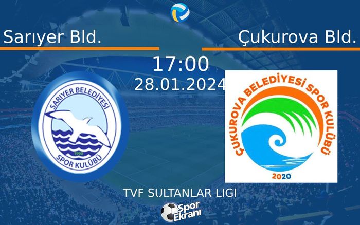28 Ocak 2024 Sarıyer Bld. vs Çukurova Bld. maçı Hangi Kanalda Saat Kaçta Yayınlanacak? 28 Ocak 2024 Sarıyer Bld. vs Çukurova Bld. maçı Hangi Kanalda Saat Kaçta Yayınlanacak?