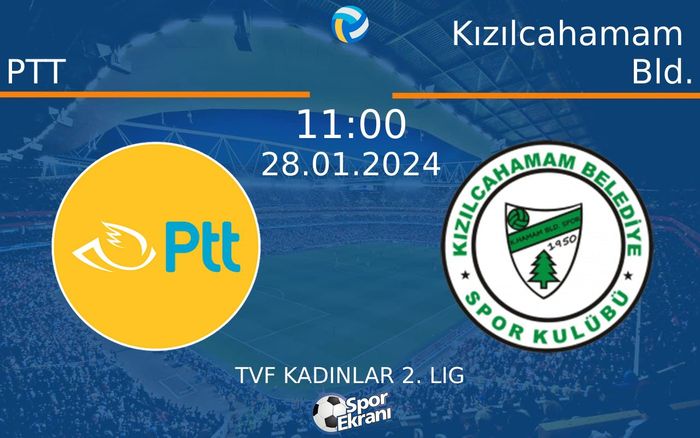 28 Ocak 2024 PTT vs Kızılcahamam Bld. maçı Hangi Kanalda Saat Kaçta Yayınlanacak? 28 Ocak 2024 PTT vs Kızılcahamam Bld. maçı Hangi Kanalda Saat Kaçta Yayınlanacak?